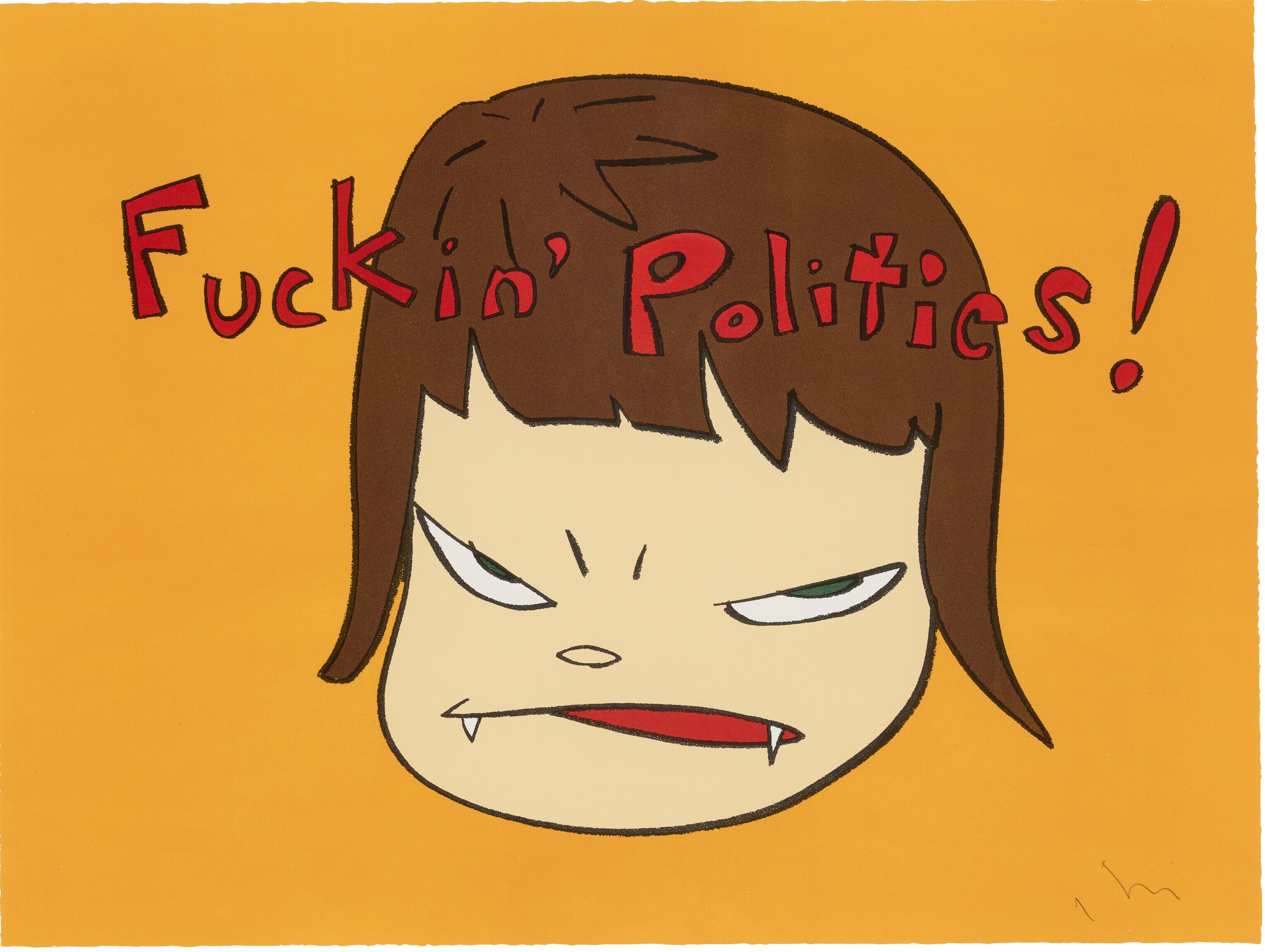 Yoshitomo Nara - Fuckin’ Politics!